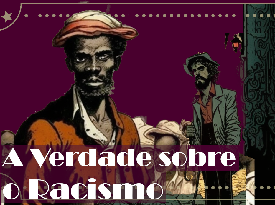 A verdade sobre o racismo