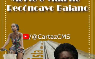 Café com Canela: Morte e Vida no Recôncavo Baiano